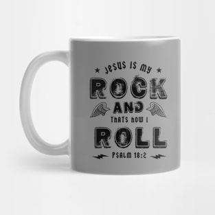 Jesus is my rock and that's how I roll, black text Mug